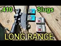 410 Slugs Long Range 100 150 200 Yards