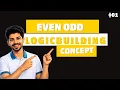 Even Odd Programs in C 8 Logic Building Problems Using if-else Loops C Programming
