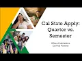 Cal Poly Pomona - CSA Cal State Apply How To Quarter vs Semester
