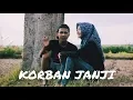 Download Lagu KORBAN JANJI || FILM PENDEK #CINGIRE