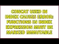 CONCAT used in INDEX causes ERROR functions in index expression must be marked IMMUTABLE