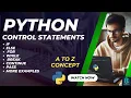 Python Control Statements Explained Everything You Need to Know With Examples