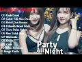 Lagu Disco Dangdut Remix 90an Nonstop Party All Night Nonstop DJ
