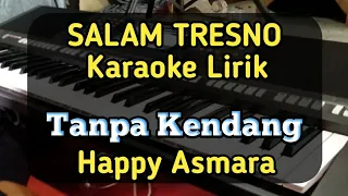 Download Happy Asmara - Salam Tresno [Karaoke] Tanpa Kendang MP3