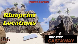 Uncover The Hidden Blueprint Locations In Project Castaway Quest Series