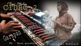 Download Cidro 2 ( dua ) - Cipt : Didi Reog Cover Dongkrek jaranan Tanpa kendang MP3