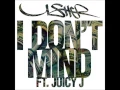 Usher - "I Don't Mind (feat. Juicy J)" [CLEAN]