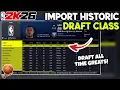How to Import All Time Players Draft Class in NBA 2K26 MyNBA