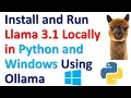 Install and Run Llama 3 1 LLM Locally in Python and Windows Using Ollama