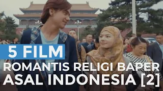 5 film romantis religi baper asal indonesia part 2 