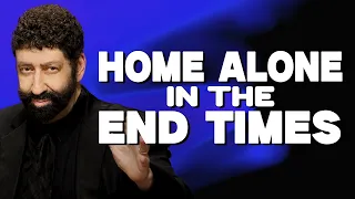 Home Alone in the End Times Jonathan Cahn Sermon