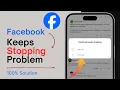 Facebook Keeps Stopping Problem Fix 2026 Facebook App Crashing Auto Close Solution