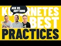 Kubernetes Best Practices - Ask Me Anything With Ruben Hakopian