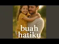 Lagu buah hatiku