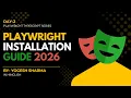 Playwright Tutorial Day 2 Install Playwright in TypeScript Windows Mac - Step-by-Step 2026