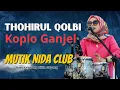 Download Lagu TERBARU 2023 TOHIRUL QOLBI KOPLO GANJEL - MUTIK NIDA RATU KENDANG BIKING GOYANG