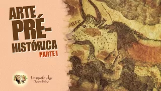 HISTÓRIA DA ARTE - ARTE PRÉ-HISTÓRICA - PALEOLÍTICO PARTE 1