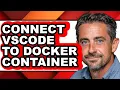 How to Connect Vscode to Docker Container - Full Guide