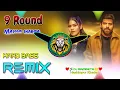 Download Lagu 9 round dj remix hard bass | masoom sharma | new dj remix song | dj lux dj rambeta