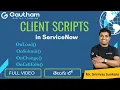 Client Scripts in ServiceNow ServiceNow Telugu ServiceNow Telugu Series Service Now