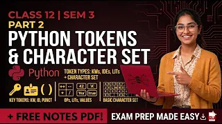 Basics of Python Part 2 Character Set Tokens Explained Class 12 Semester 3 WBCHSE Free Notes