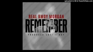 real bwoy morgan remember prod by lottie kay 