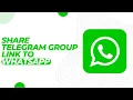How To Share Telegram Group Link To Whatsapp Send Telegram Group Link to Whatsapp 2023