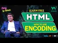 HTML Masterclass for Beginners 2024 ENCODING Story By Rakesh