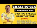 Download Lagu Chale To Csk Chale Mara Bhai 💛| 2k25 IPL Horn Tur Tone | New Dialogue | Dj Omi Official
