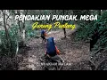 Lagu PUNCAK MEGA GUNUNG PUNTANG - Perjalanan Malam dan Lintas Jalur