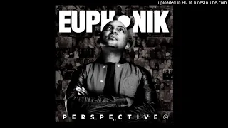 euphonik my baby feat naak musiq 