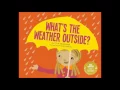 What s the Weather Outside
