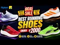 Running shoes under 2000 in Flipkart Goat Sale 2026