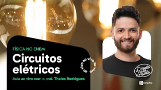 CIRCUITOS ELÉTRICOS no Enem: série, paralelo e misto | Direto ao Ponto - Física