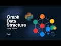 Graph Data Structure using Python Part 1