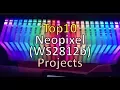 TOP 10 neopixel ws2812b projects 2018