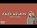 Download Lagu KALIH WELASKU - DENNYCAKNAN (Lyrics Version)