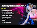 Download Lagu BREAKBEAT MALAYSIA PARTY MIXTAPE NONSTOP 1JAM FULLBAS TERBARU 2024_DJ EBENG