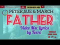 Download Lagu Peter,Sue \u0026 March - Father