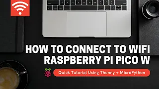 How to Connect to with Raspberry Pi Pico W MicroPython