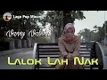 Vanny Vabiola - Lalok Lah Nak - Lirik \u0026 Terjemahan Bahasa Indonesia