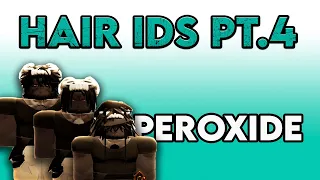Peroxide Hair IDS PT 4