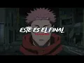 Adele - Skyfall (sub. español) || "where you go i go, what you see i see"「Itadori VS. Mahito」