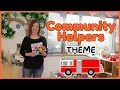 Toddler and Preschool Community Helpers Theme Ideas