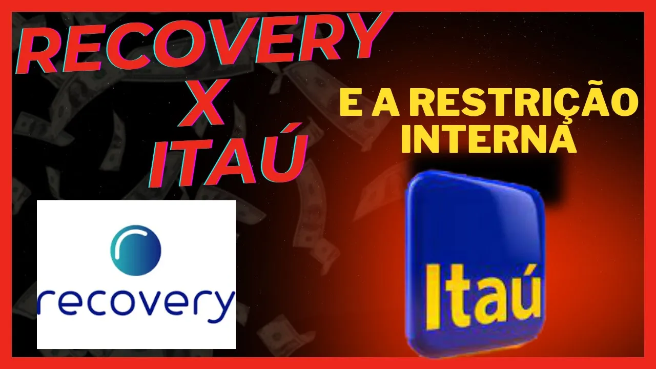 RECOVERY E A RESTRIÇÃO INTERNA NO ITÁU IMPEDE DE SER APROVADO NO CARTÃO DE CRÉDITO rei dos cartões