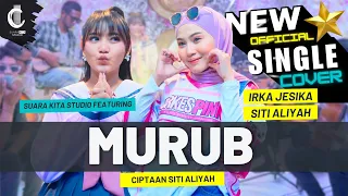 murub irka jesika feat siti aliyah suara kita studio