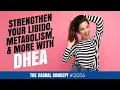 Download Lagu Strengthen Your Libido, Metabolism, Stamina, Hormones \u0026 Mood with DHEA | Cabral Concept 2056