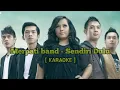 Download Lagu [ KARAOKE ] Merpati band - Sendiri Dulu