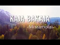 Download Lagu Misramolai - Kaja Bakaja || Lirik - Lagu Minang Terpopuler