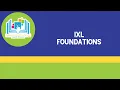IXL Foundations 1